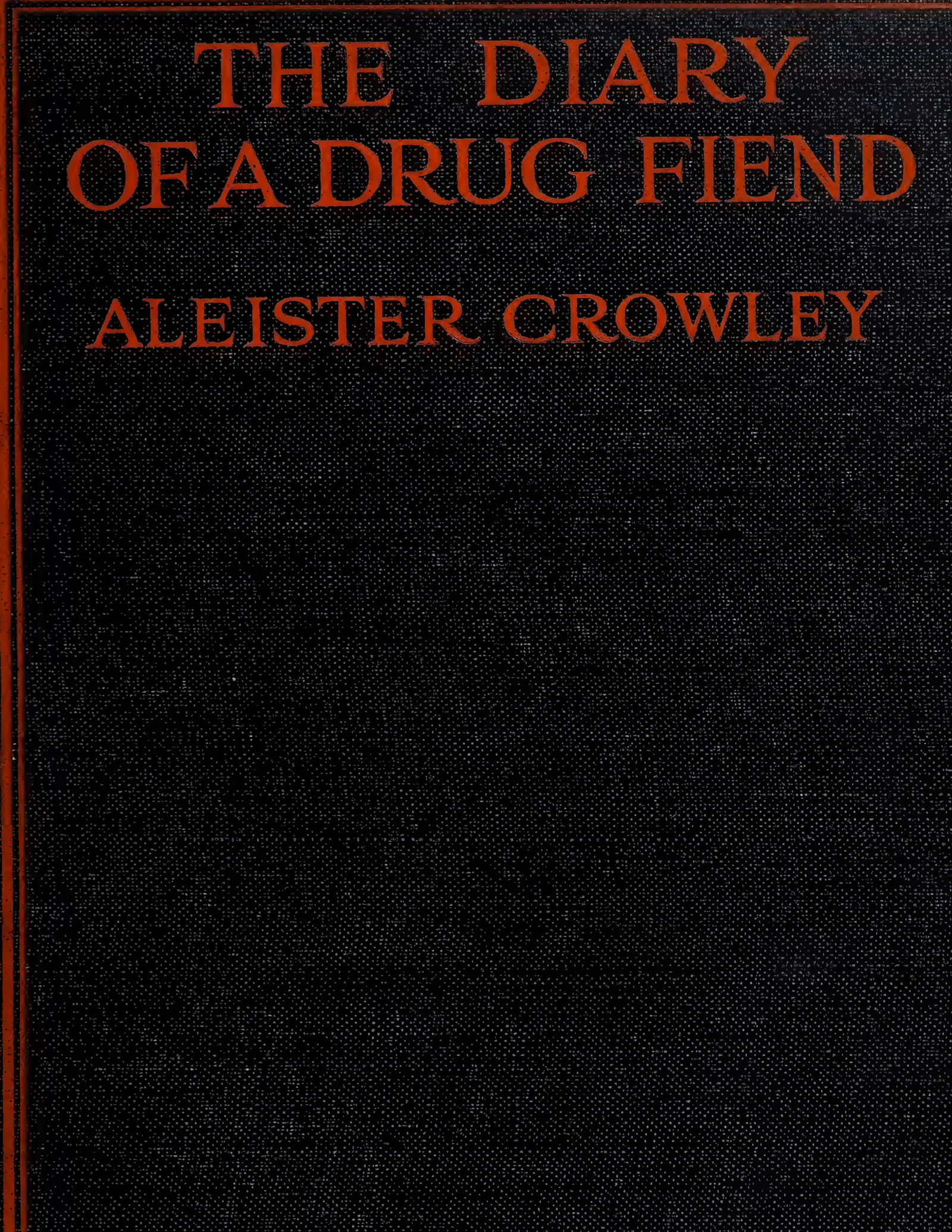 The Diary Of A Drug Fiend
