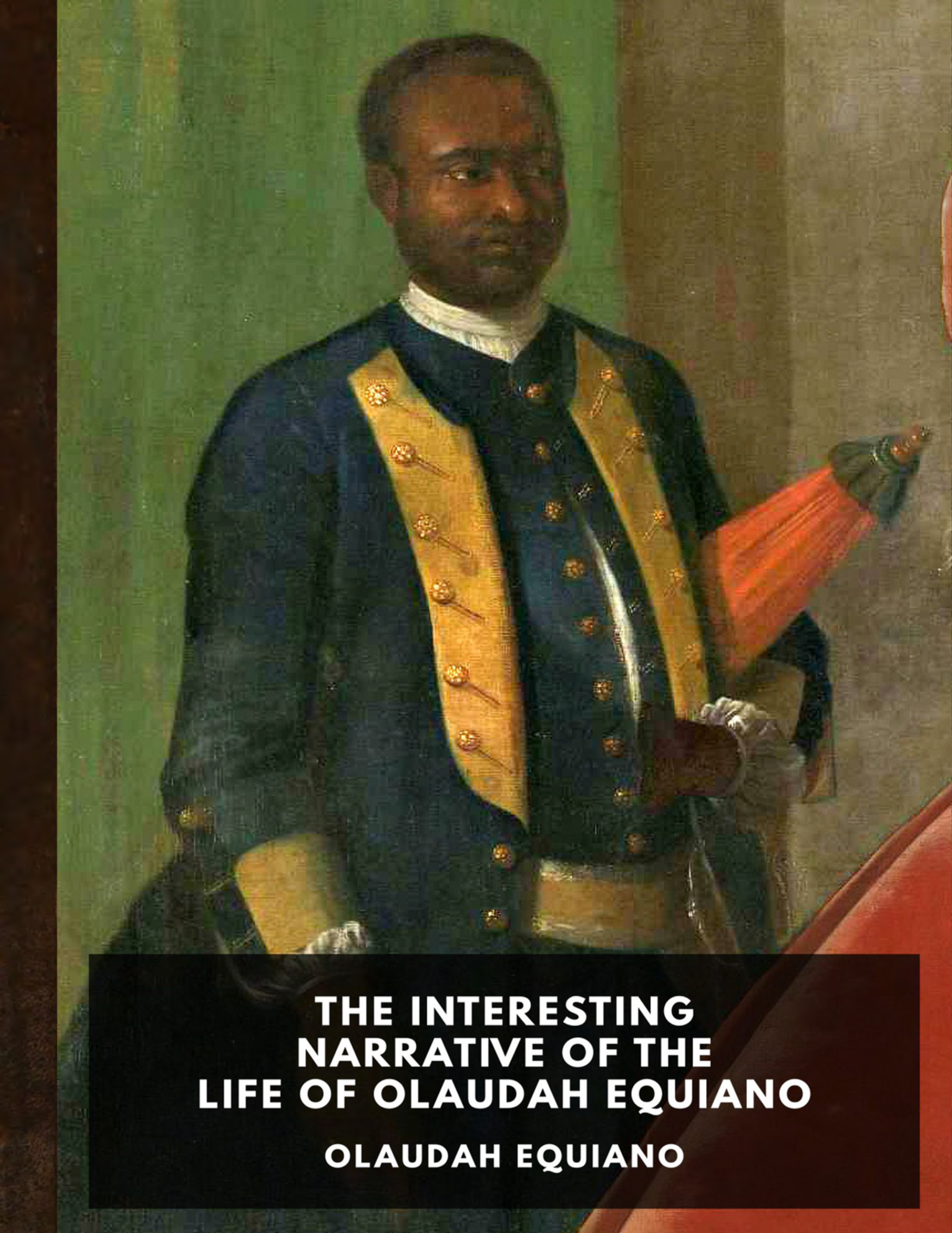 The Interesting Narrative of the life of Olaudah Equiano