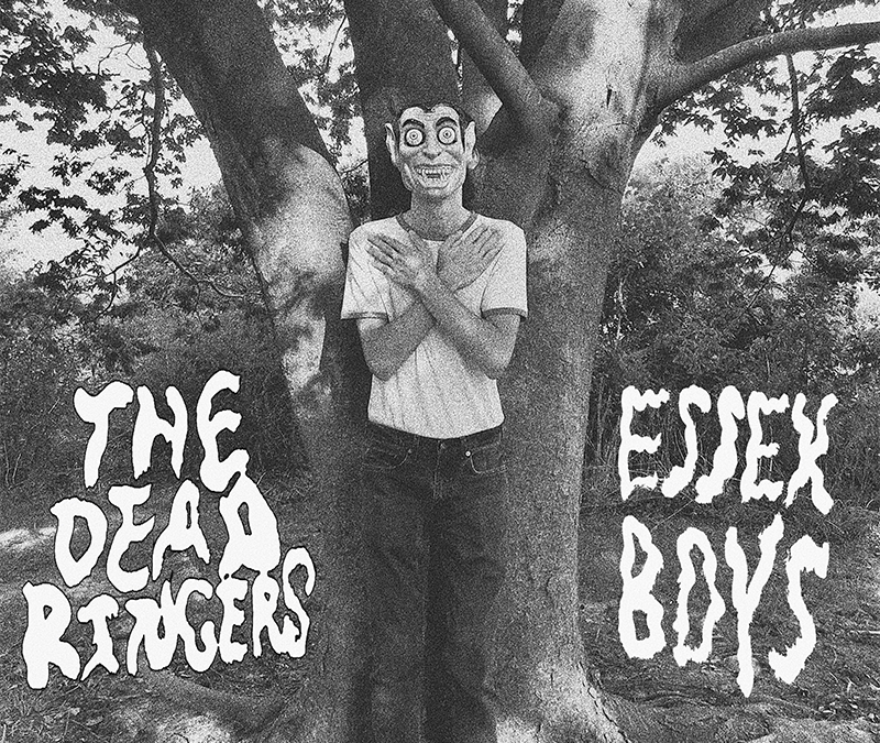 The Dead Ringers – Essex Boys