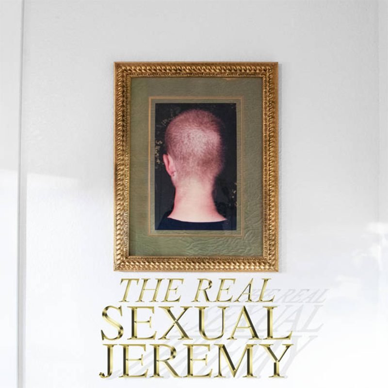 Sexual Jeremy – The Real Sexual Jeremy